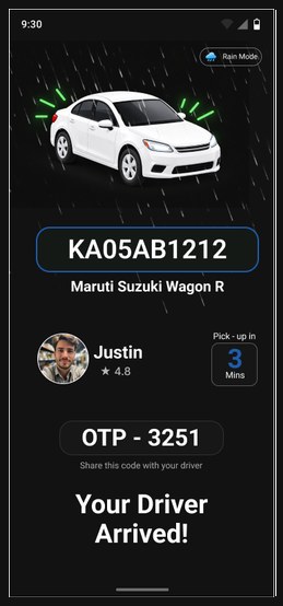Rain Mode arrival screen reading Your Driver Arrived with number plate and OTP